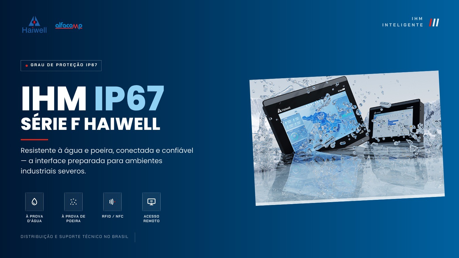 IHM IP67: conheça a Série F da Haiwell, resistente à água e poeira